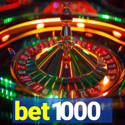 bet1000