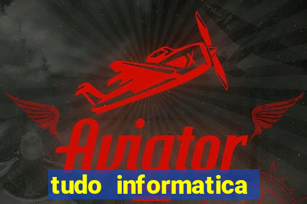 tudo informatica rua guarani belo horizonte