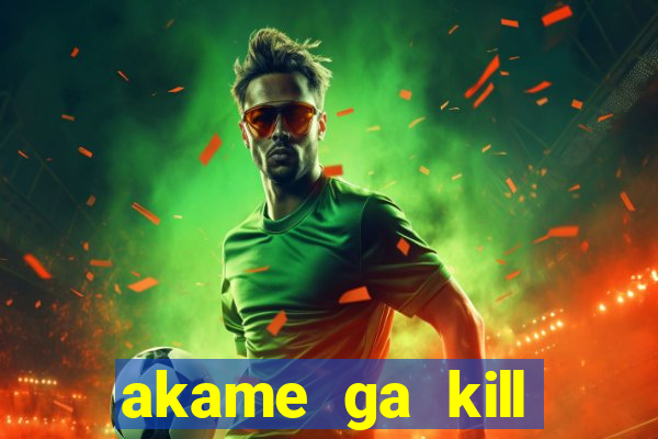 akame ga kill chelsea hentai