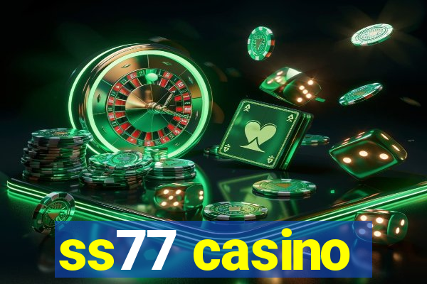 ss77 casino