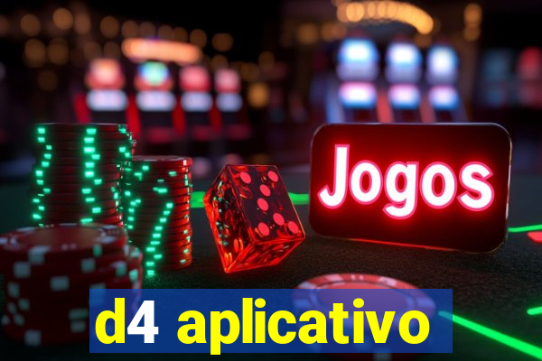 d4 aplicativo