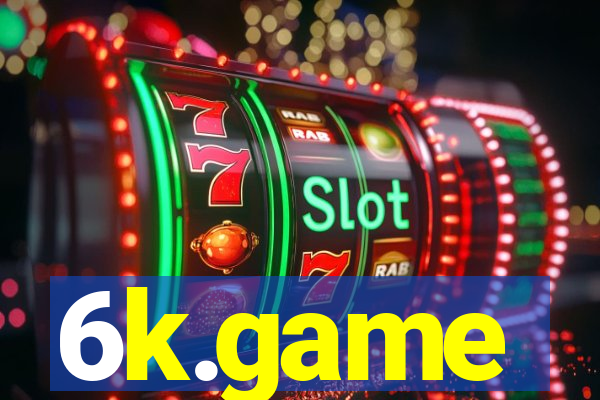 6k.game