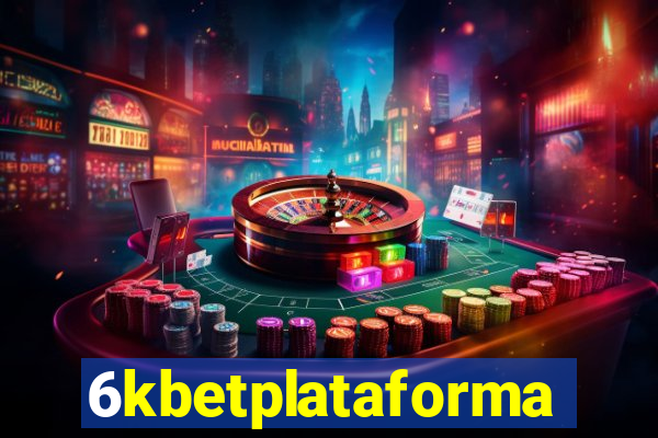 6kbetplataforma