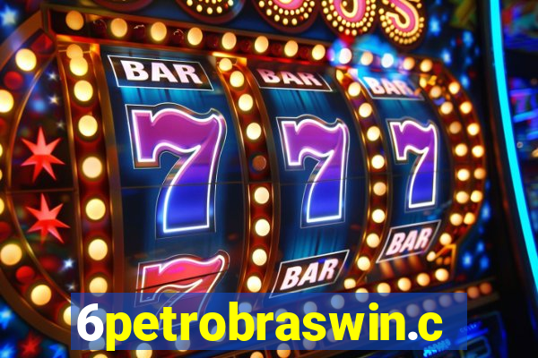 6petrobraswin.com