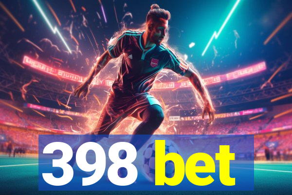 398 bet