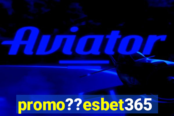 promo??esbet365