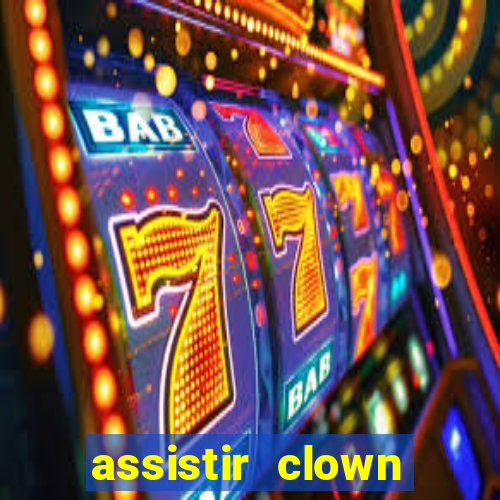 assistir clown (2014 dublado mega filmes)