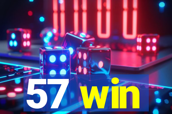 57 win