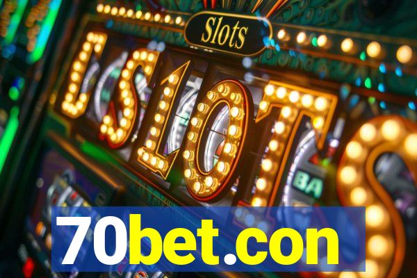 70bet.con