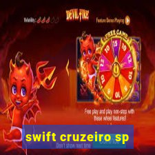 swift cruzeiro sp