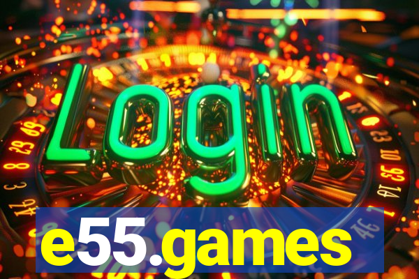 e55.games