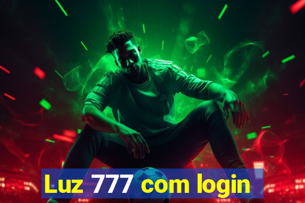 Luz 777 com login