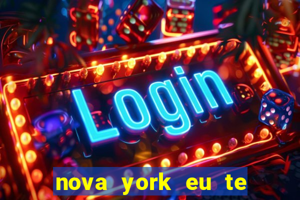 nova york eu te amo download