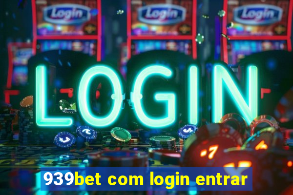 939bet com login entrar