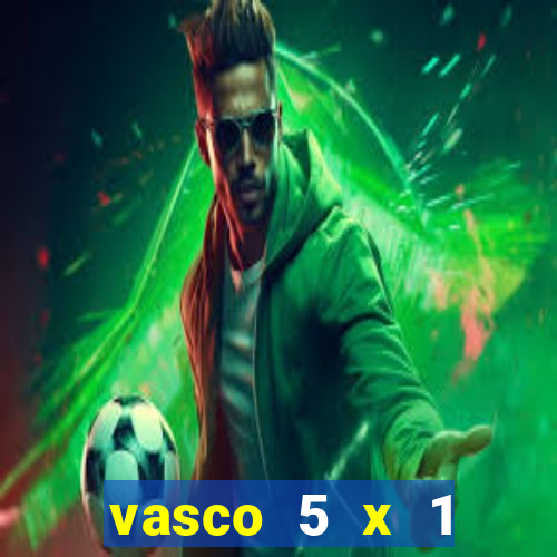vasco 5 x 1 flamengo 2001