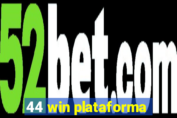 44 win plataforma