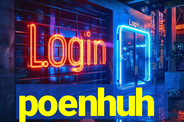 poenhuh