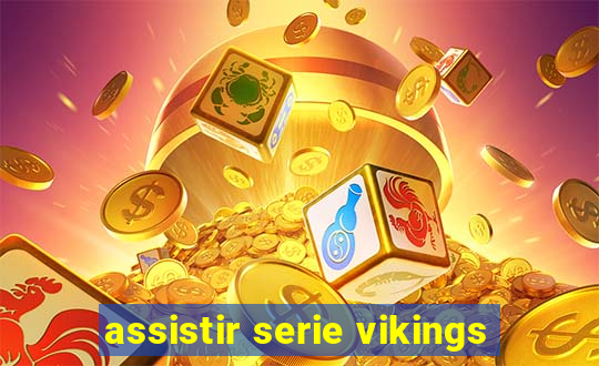 assistir serie vikings