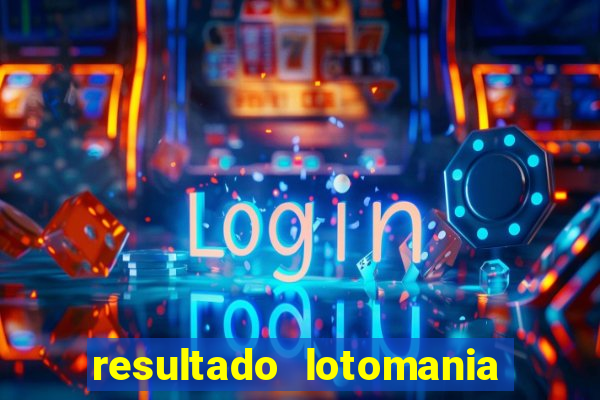 resultado lotomania giga sena