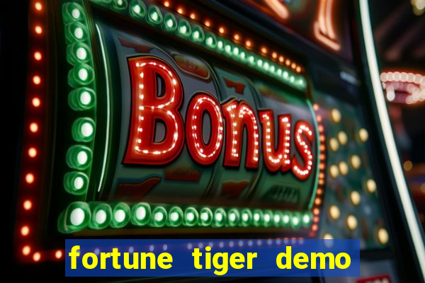 fortune tiger demo bet 500