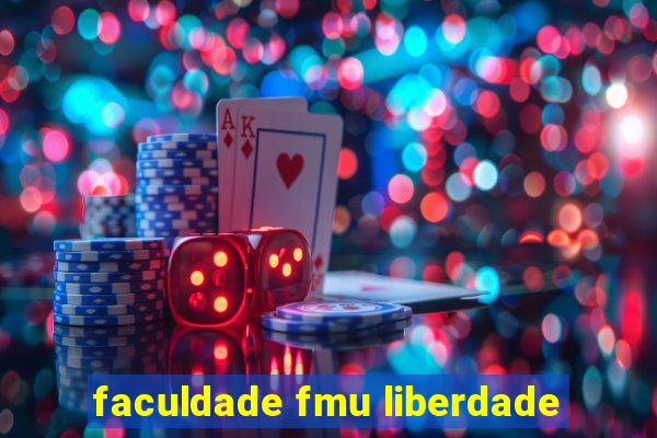 faculdade fmu liberdade