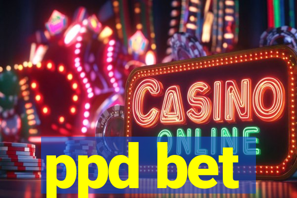 ppd bet
