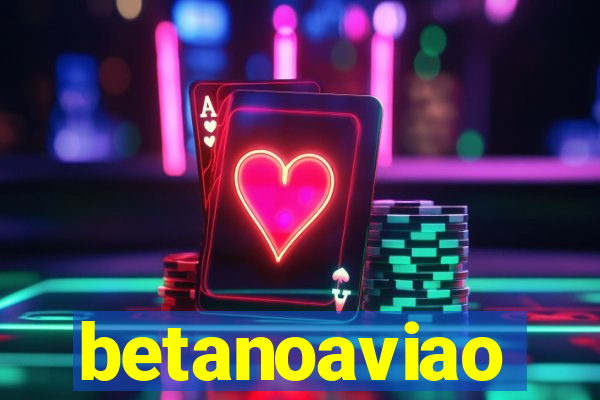 betanoaviao