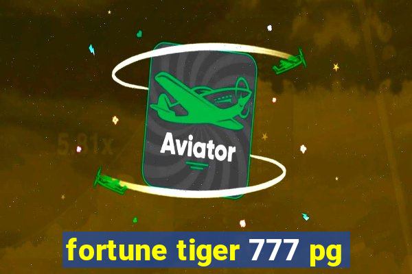 fortune tiger 777 pg