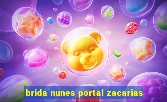 brida nunes portal zacarias
