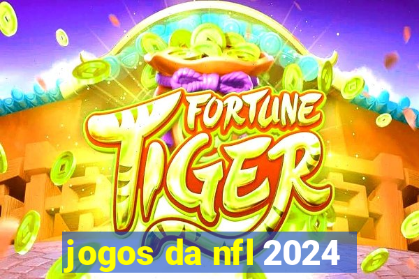 jogos da nfl 2024