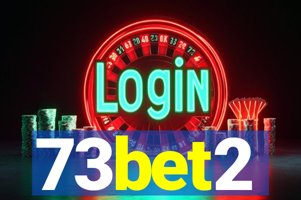 73bet2