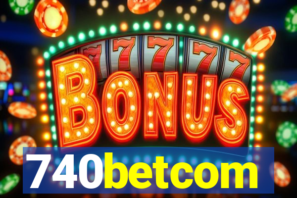 740betcom