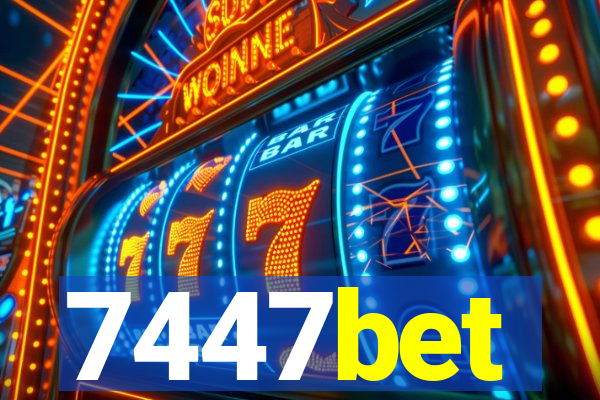 7447bet