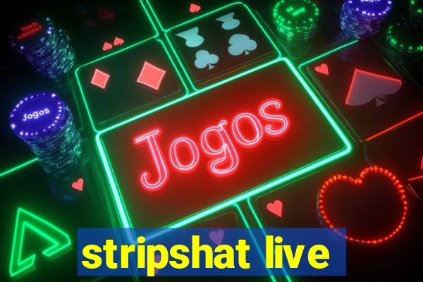 stripshat live