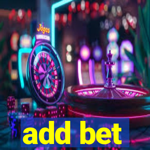 add bet