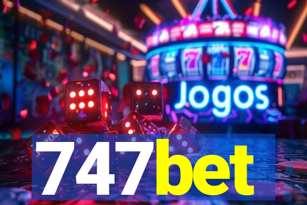 747bet