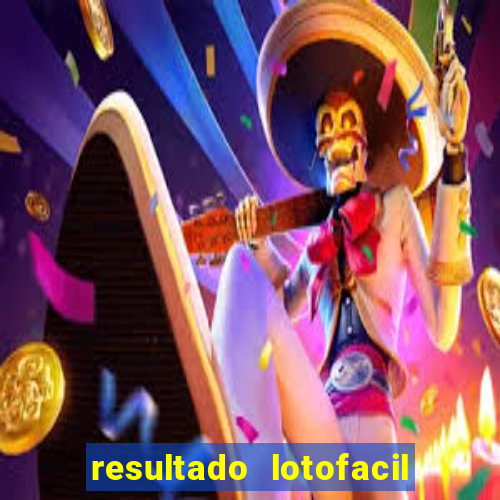 resultado lotofacil 2949 giga sena