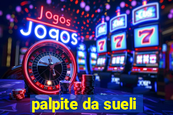 palpite da sueli