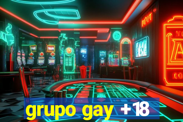 grupo gay +18
