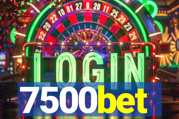 7500bet