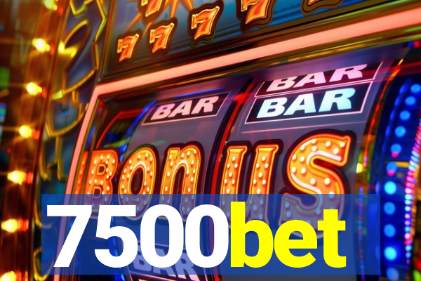 7500bet