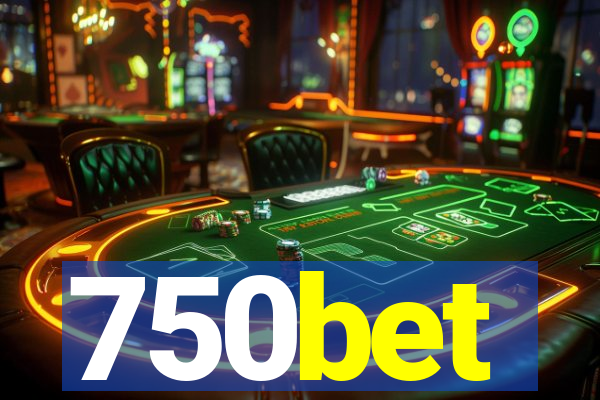 750bet