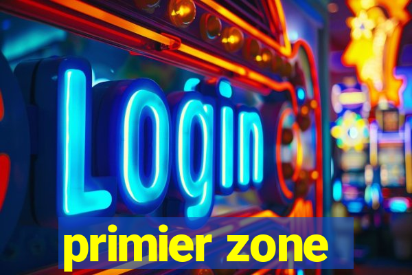 primier zone