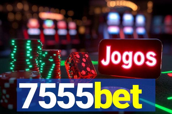 7555bet