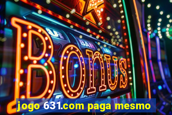 jogo 631.com paga mesmo