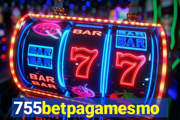 755betpagamesmo