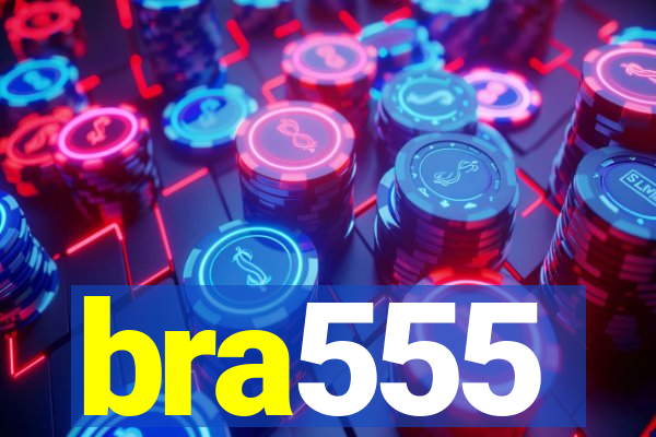 bra555