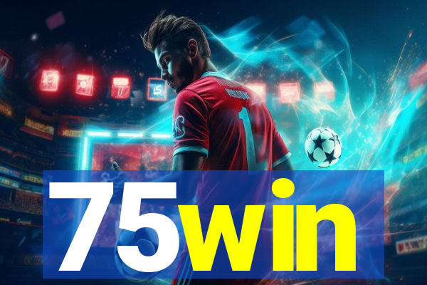 75win