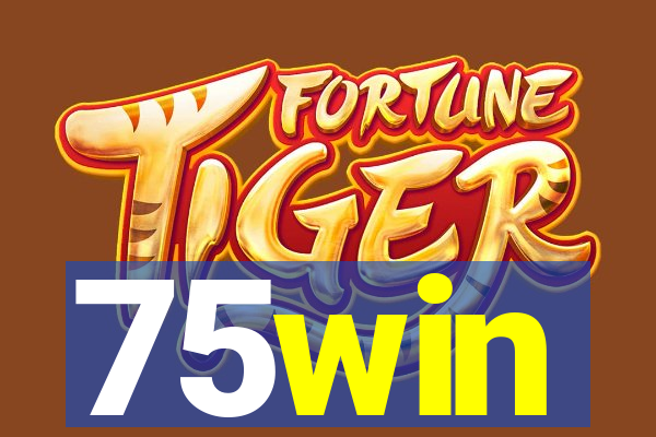 75win