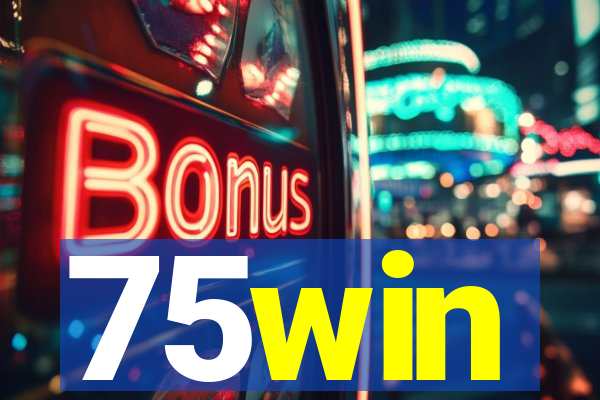 75win